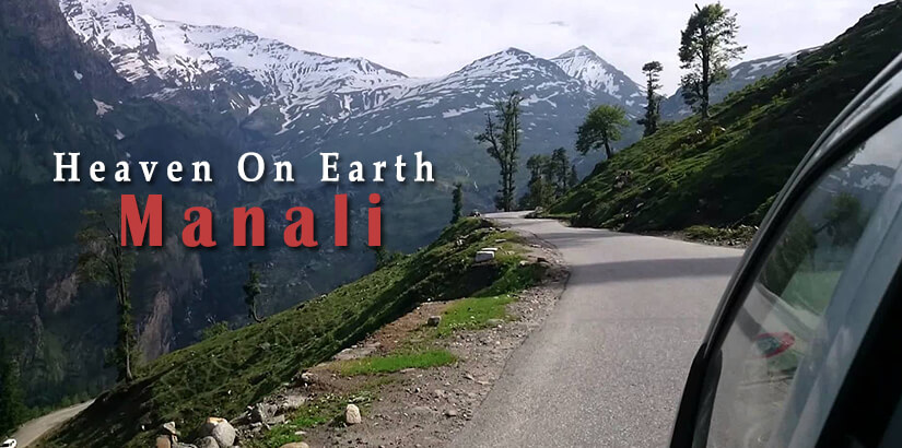 Heaven on Earth Manali
