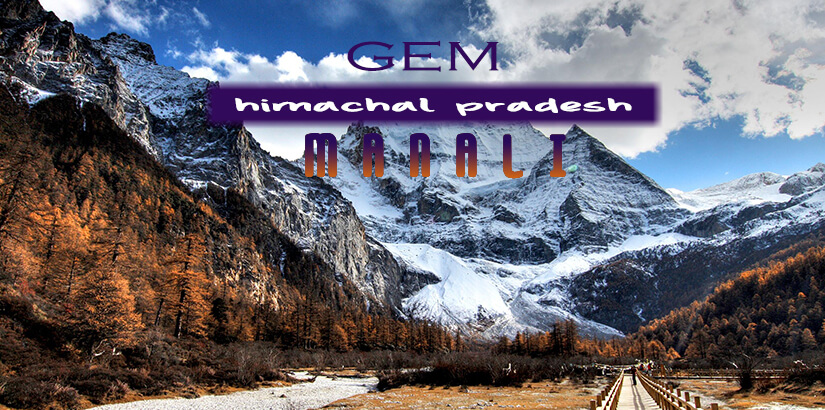 Manali The Gem of Himachal Pradesh