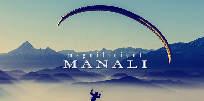 Manali The Magnificent Hill Station