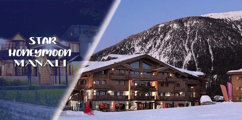 Star Honeymoon Resorts in Manali and Shimla