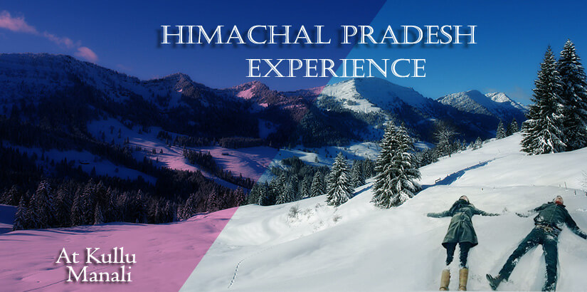 The Himachal Experience at Kullu and Manali